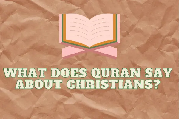 what the quran says about christianity